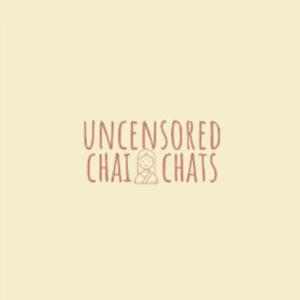 Uncomfortable Chai Chats