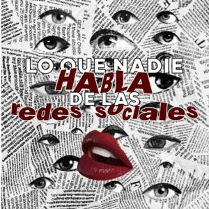 Lo que Nadie HABLA de las Redes Sociales