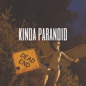 Kinda Paranoid