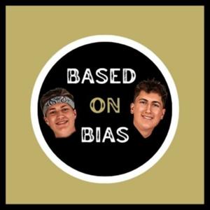 Based on Bias