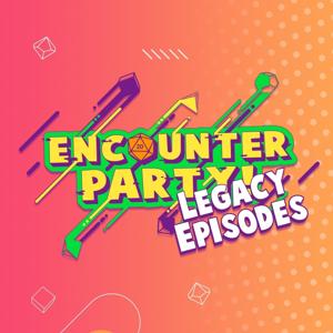 Encounter Party - The Legacy Episodes by Play+1