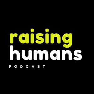 Raising Humans