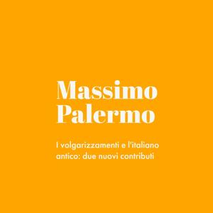 I volgarizzamenti e l'italiano antico: due nuovi contributi