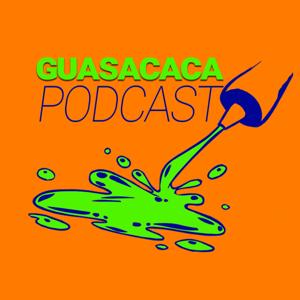 Guasacaca Podcast