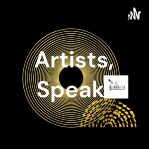 Artists, Speak!