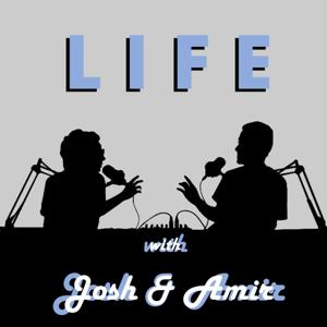 Life with Josh & Amir