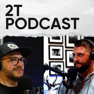 2T Podcast