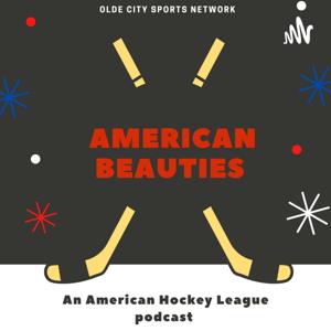 American Beauties- An AHL Podcast