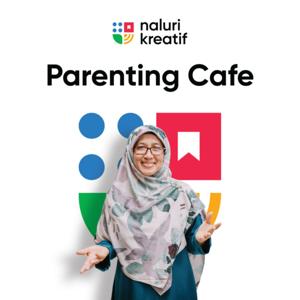 Parenting Cafe by Naluri Kreatif