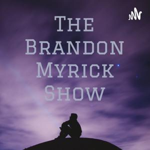 The Brandon Myrick Show