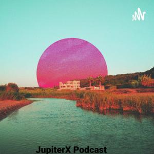 JupiterX Podcast