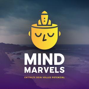 Mind Marvels - Dein Weg zu Selbstverwirklichung, Erfolg & finanzieller Freiheit