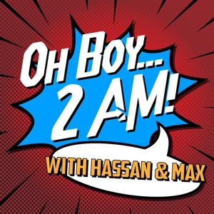 Oh Boy... 2 AM!