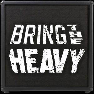 BRING THE HEAVY