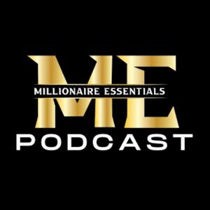 Millionaire Essentials Podcast