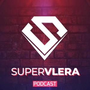 SuperVlera Podcast