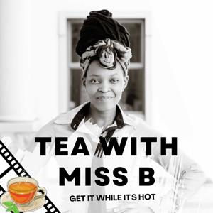 Tea With Miss B - Lifestyle and Business