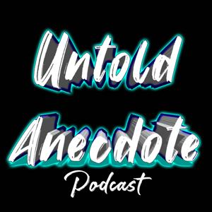 Untold Anecdote Podcast