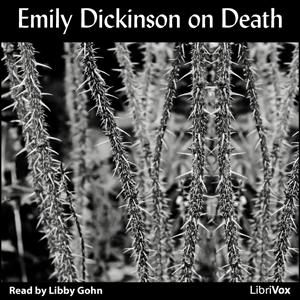 Emily Dickinson on Death by Emily Dickinson (1830 - 1886)