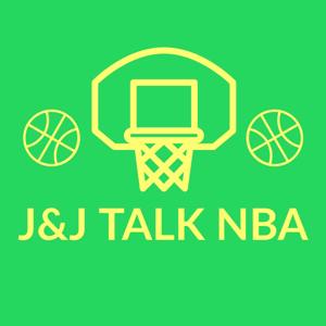 J&J Talk NBA