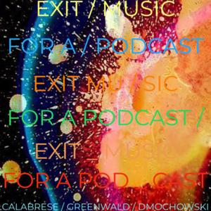 Exit Music (For A Podcast)