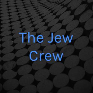 The Jew Crew