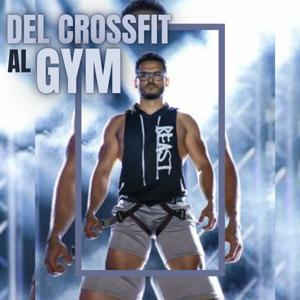 Del Crossfit al Gym