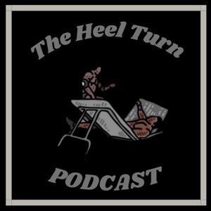 The Heel Turn