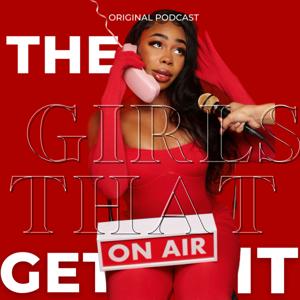 The Girls That Get It