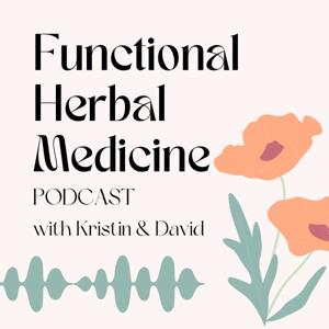 The Functional Herbal Medicine Podcast