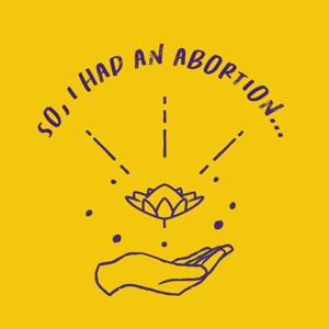 So, I Had an Abortion