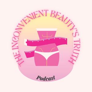 the incovenient beauty's truth