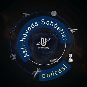 evimuzay ile Aklı Havada Sohbetler