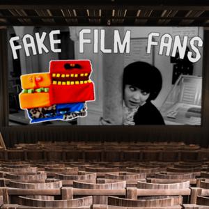 Fake Film Fans