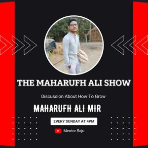 THE MAHARUFH ALI SHOW