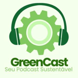 GreenCast - seu Podcast sustentável