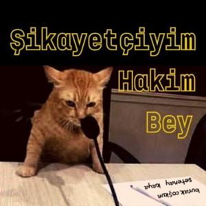 Şikayetçiyim Hakim Bey