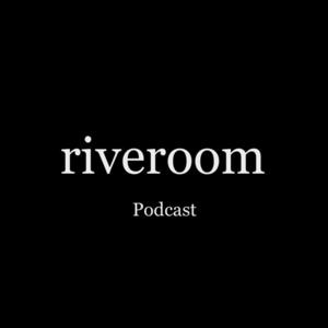 riveroom Podcast