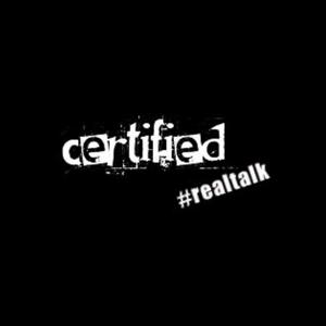 Certified #realtalk Podcast