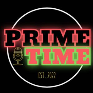 Prime Time Podcast