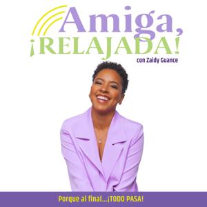 Amiga, ¡Relajada!