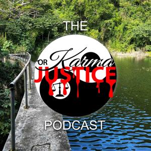 Karma Or Justice Pod