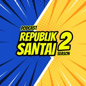 PODCAST REPUBLIK SANTAI