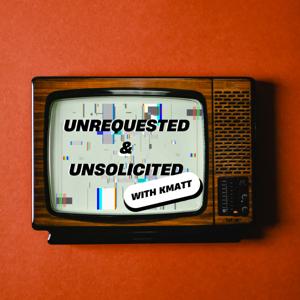 Unrequested & Unsolicited