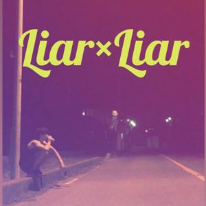 Liar×Liar