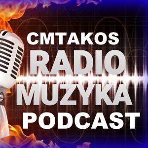CMTAKOS RADIO MUZYKA PODCAST