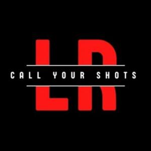 CALL YOUR SHOTS