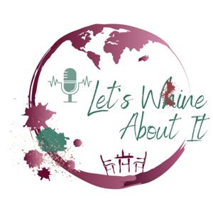 Let's Wine About It!