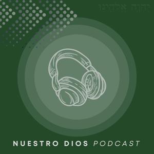 Nuestro Dios Podcast