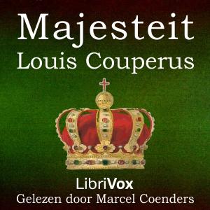 Majesteit by Louis Couperus (1863 - 1923)